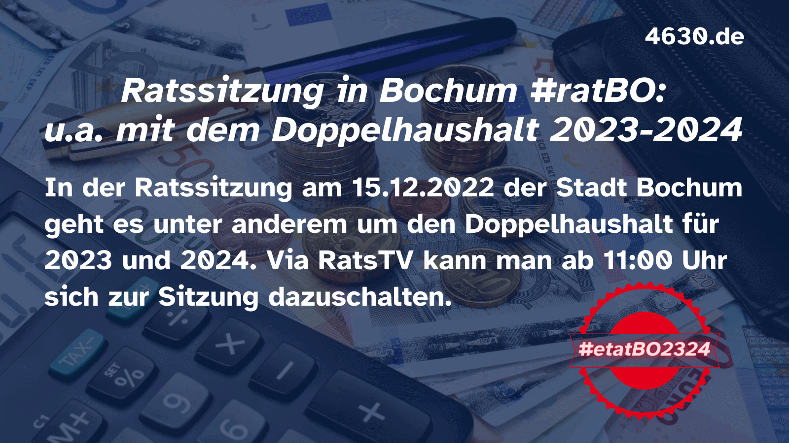 Ratssitzung in Bochum (15.12.2022) u.a. mit dem Doppelhaushalt 2023-2024